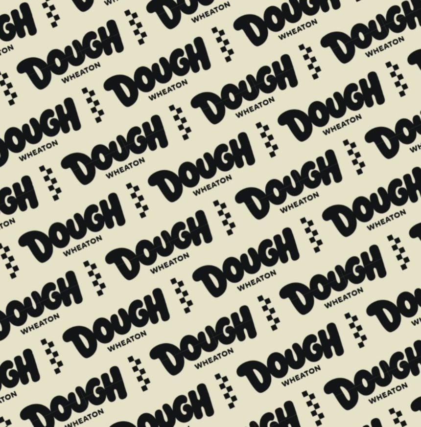 One of Two New Concepts, Dough Aims to Debut In Wheaton