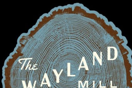 The Wayland Mill Aims to Debut In Northlake