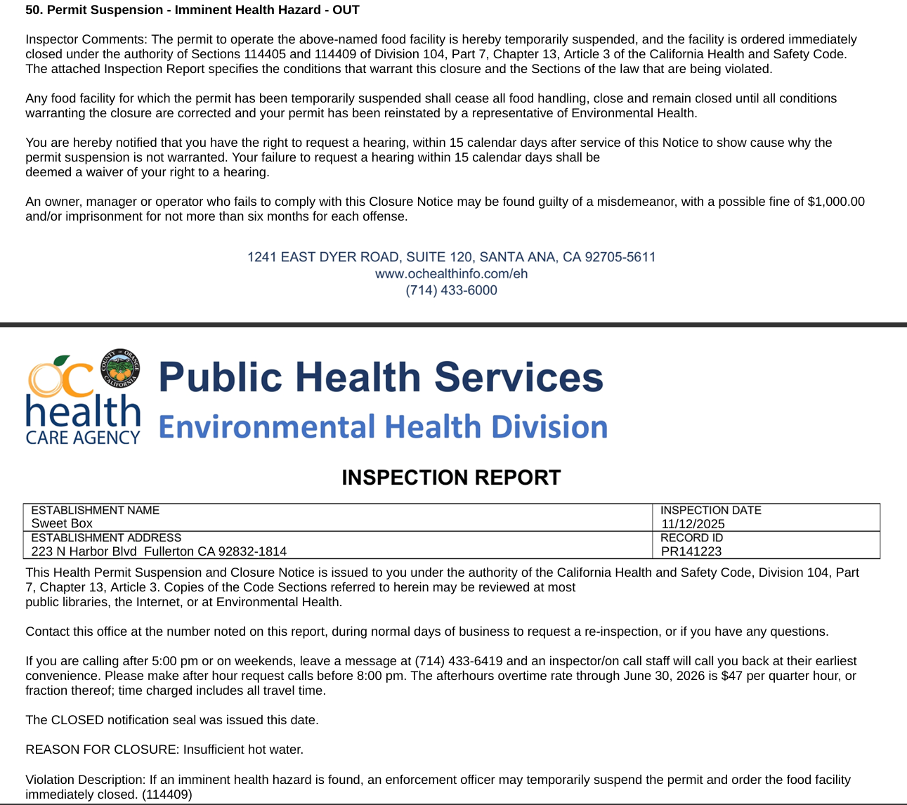 Inspectors also found the front door propped open, without an air curtain or screen, which the report said allows insects and animals to enter.
