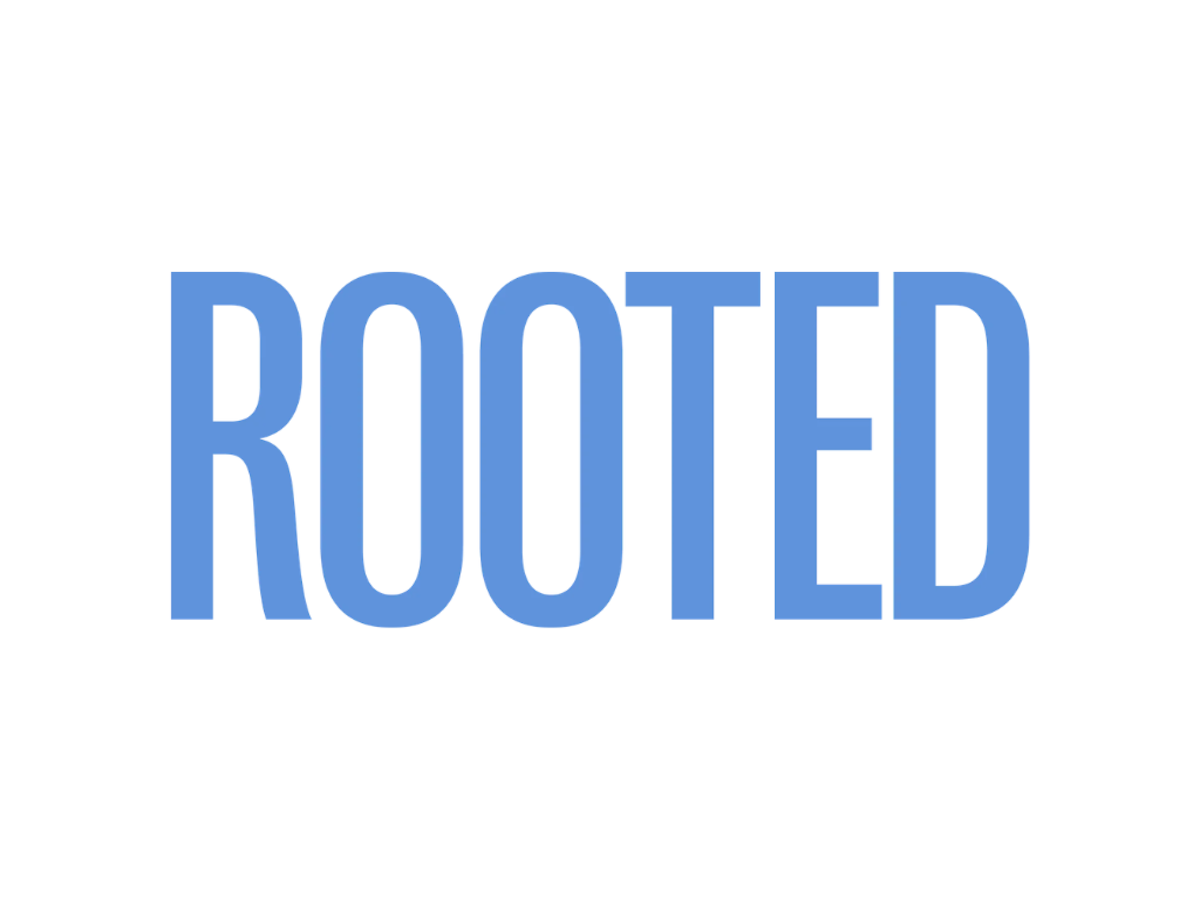 Rooted