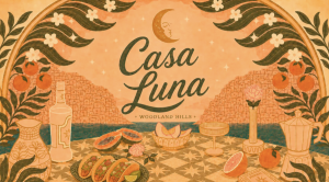 Casa Luna Planning To Join Topanga Village In Woodland Hills