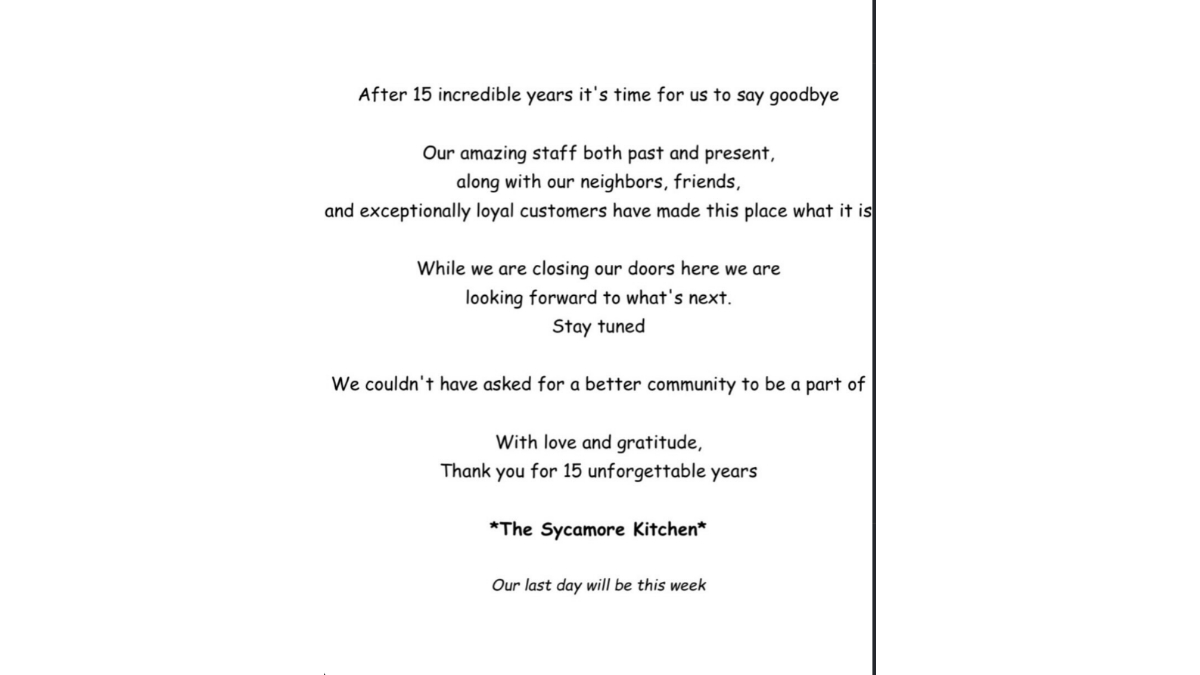The Sycamore Kitchen is closing this week.